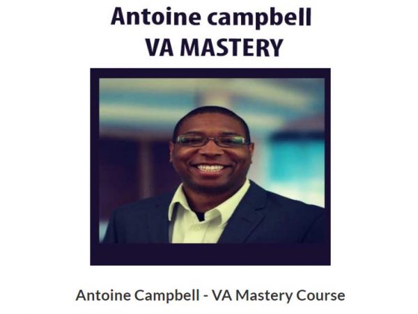 Antoine Campbell – VA Mastery Course