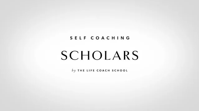 [GET] The Life Coach School – Self Coaching Scholars