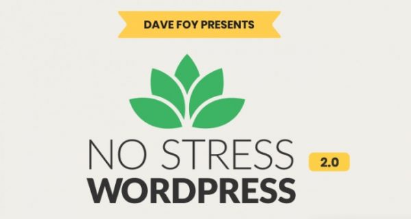 [DOWNLOAD] Dave Foy – No Stress WordPress 2.0