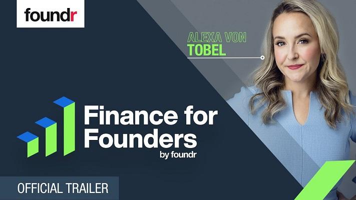 [SALES] Finance For Founders - Alexa Von Tobel