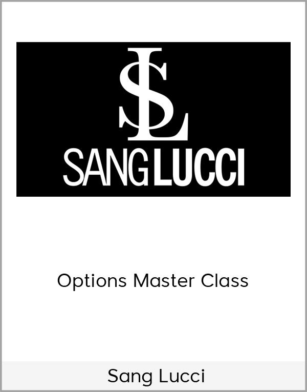 Bryan Wiener & Sang Lucci - Options Masters Class