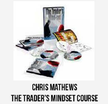 Chris Mathews - The Trader's Mindset