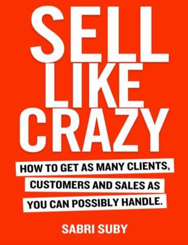 Sell Like Crazy Book - By Sabri Suby