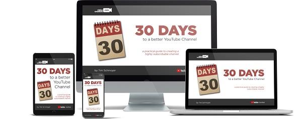 Tim Schmoyer - 30 Days To A Better YouTube Channel