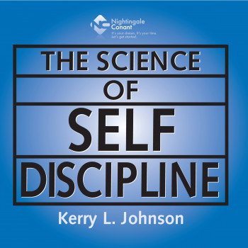 [SALES] Kerry Johnson - Science of Self Discipline