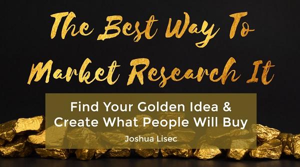 The Best Way To Market Research It by Joshua Lisec