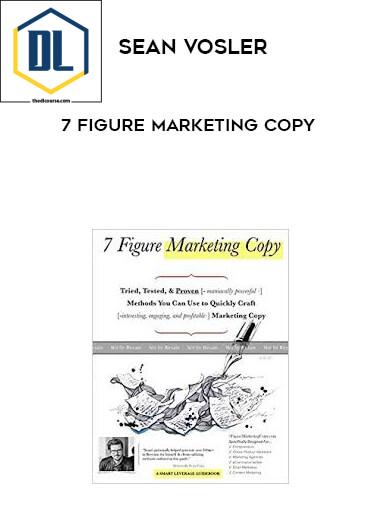 Sean Vosler – 7 Figure Marketing Copy