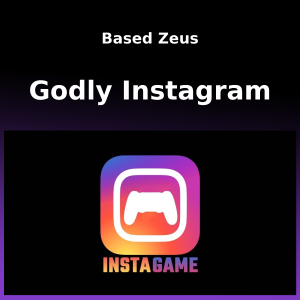 Based Zeus - Godly Instagame