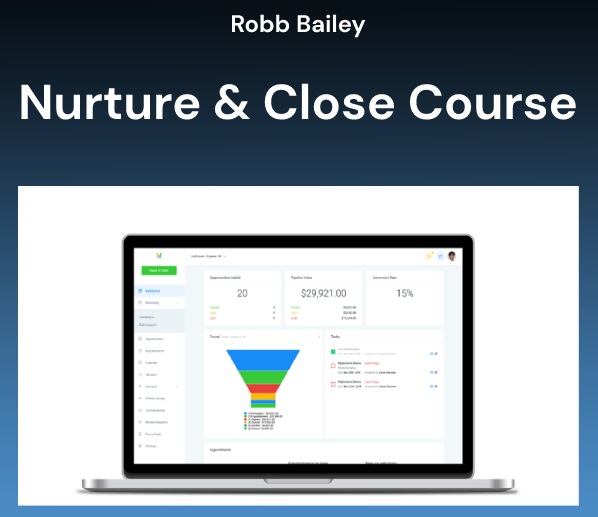 Robb Bailey – Nurture & Close Course