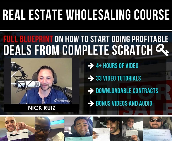 Real Estate Wholesaling Course by Nick Ruiz