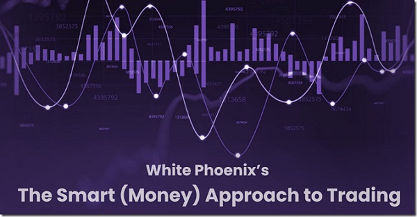 Jayson Casper – White Phoenix’s The Smart (Money) Approach to Trading