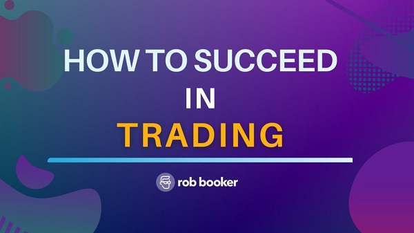 [GroupBuy] Rob Booker - How To Succeed In Trading