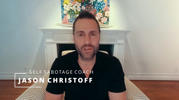 [GroupBuy] Jason Christoff Overcoming Self-Sabotage All Events [October 2024]