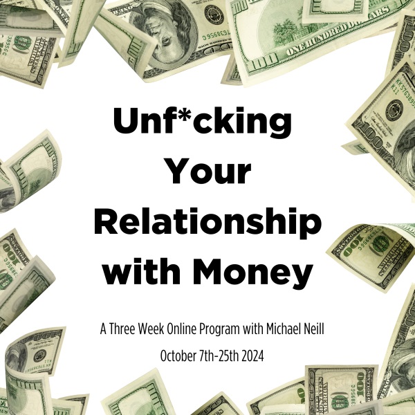 Unf*cking Your Relationship with Money - Michael Neill